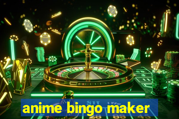 anime bingo maker